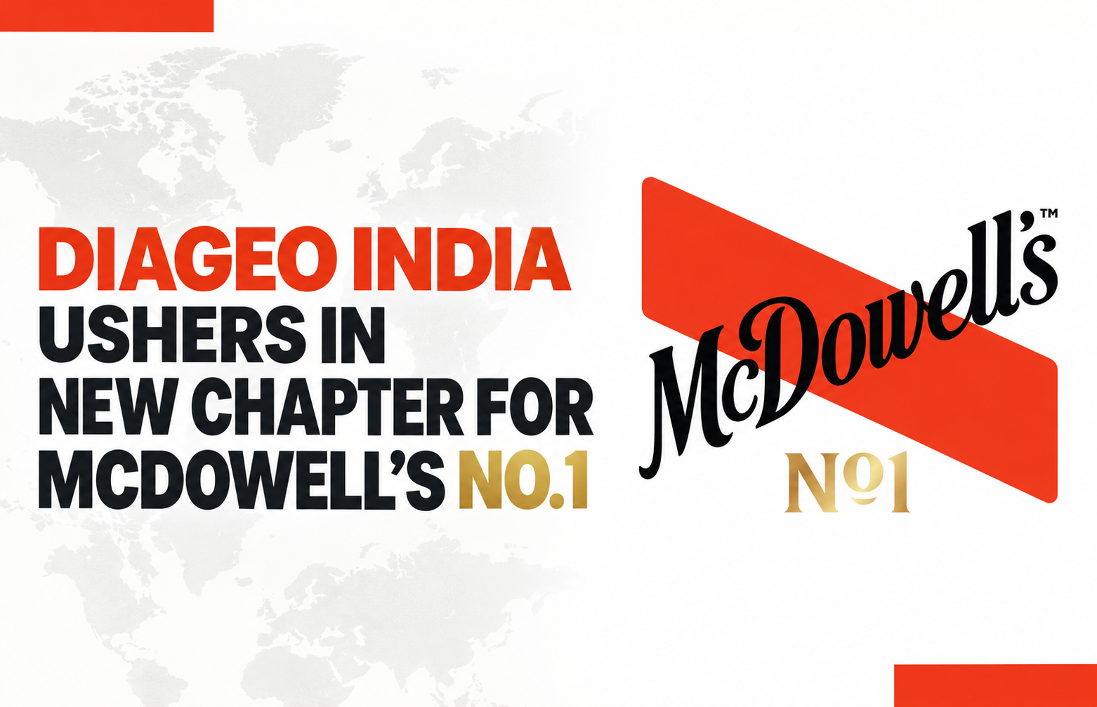 DIAGEO INDIA USHERS IN NEW CHAPTER FOR MCDOWELL’S NO.1 - Creative ...